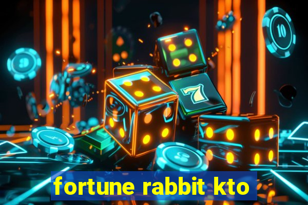 fortune rabbit kto