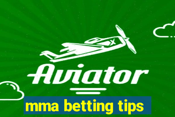 mma betting tips