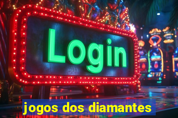 jogos dos diamantes