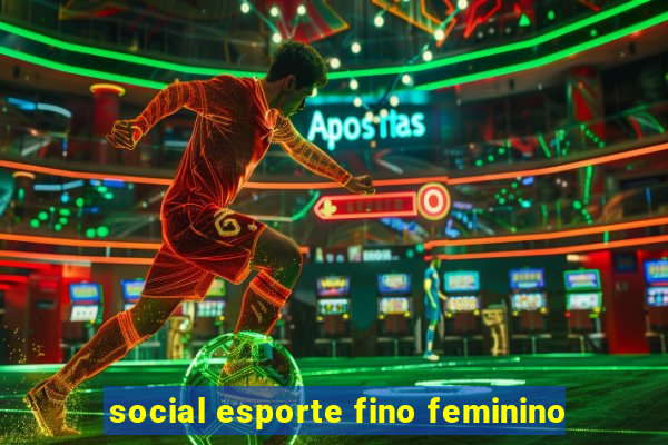 social esporte fino feminino