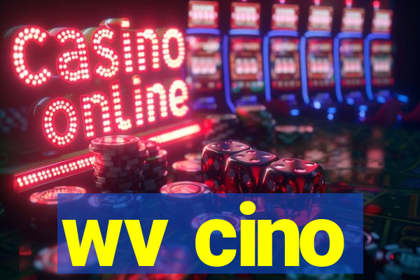 wv cino