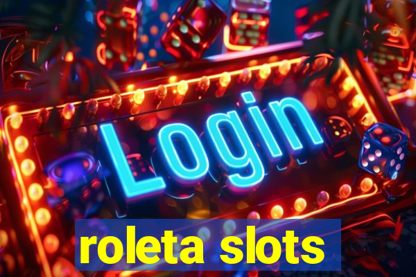 roleta slots