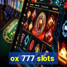 ox 777 slots