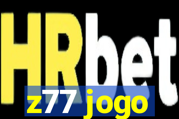 z77 jogo