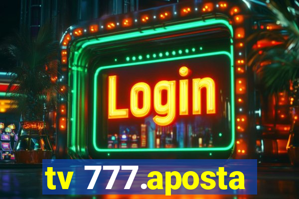 tv 777.aposta