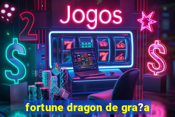 fortune dragon de gra?a