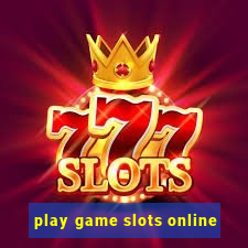 play game slots online