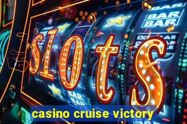 casino cruise victory