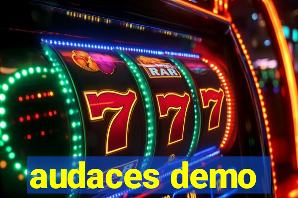 audaces demo