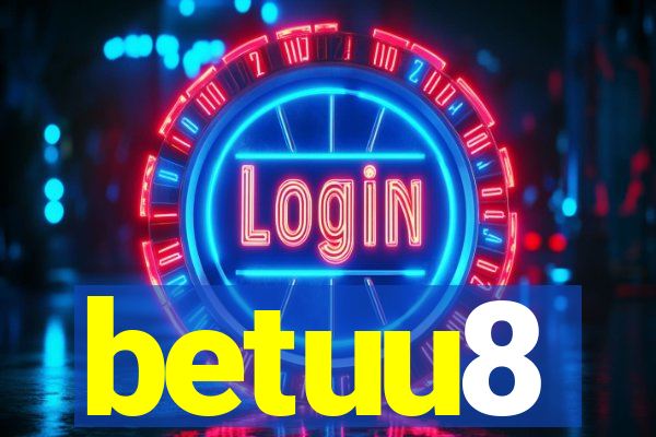 betuu8