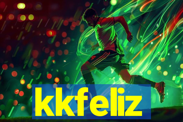 kkfeliz