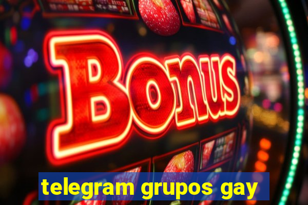 telegram grupos gay