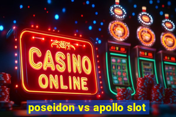 poseidon vs apollo slot