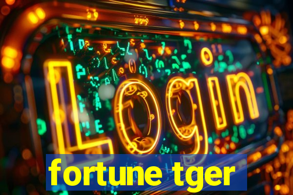 fortune tger