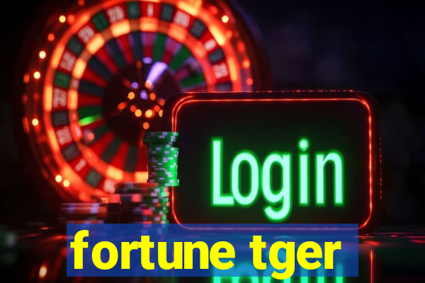 fortune tger