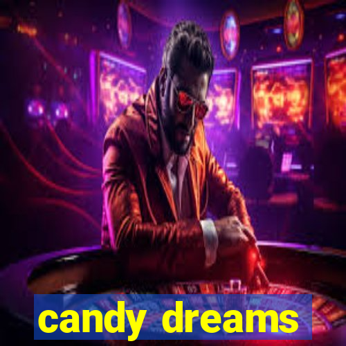 candy dreams