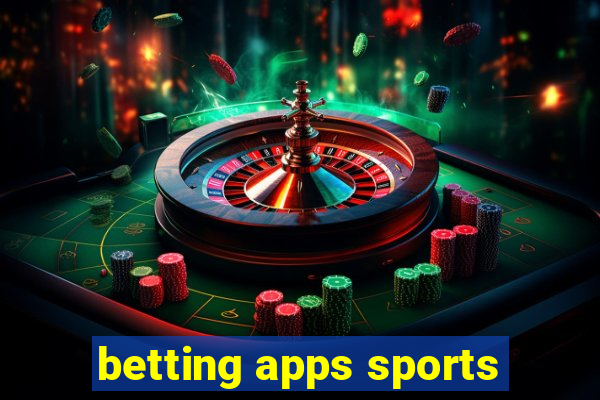 betting apps sports