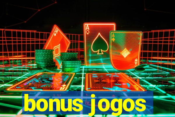 bonus jogos