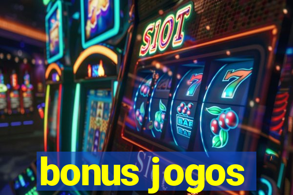 bonus jogos