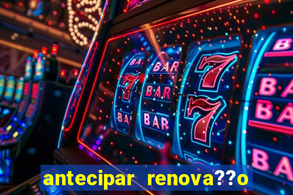 antecipar renova??o tim beta