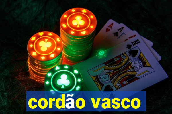 cordão vasco