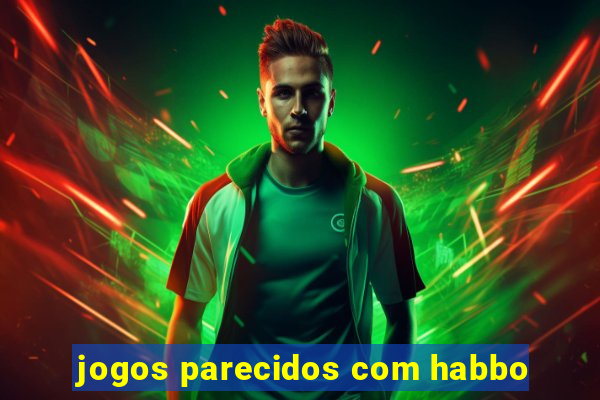 jogos parecidos com habbo