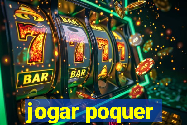 jogar poquer