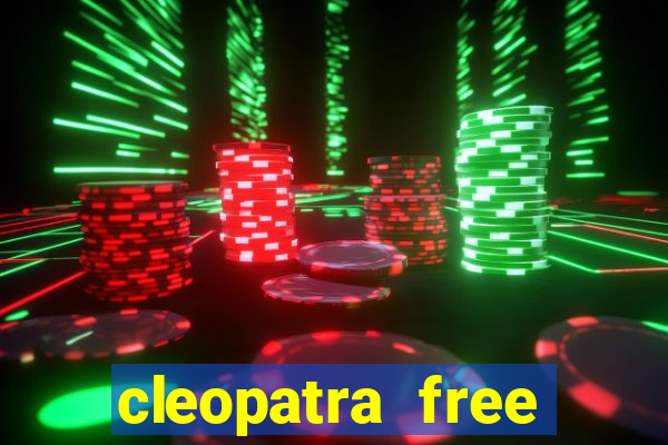 cleopatra free online slot games