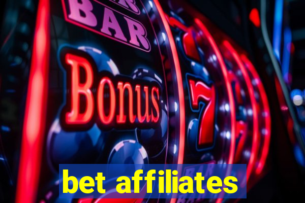 bet affiliates