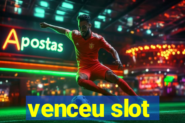 venceu slot