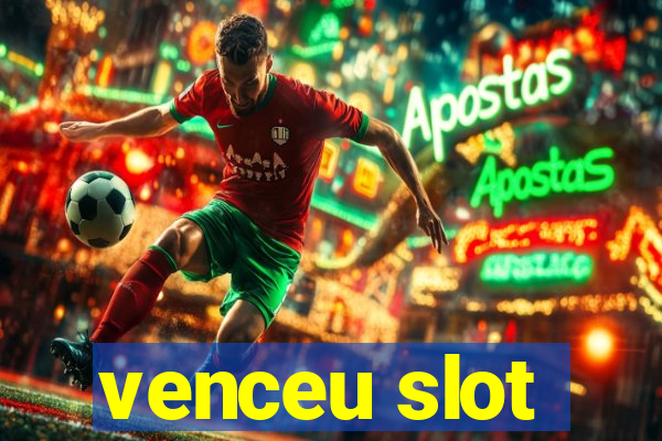 venceu slot