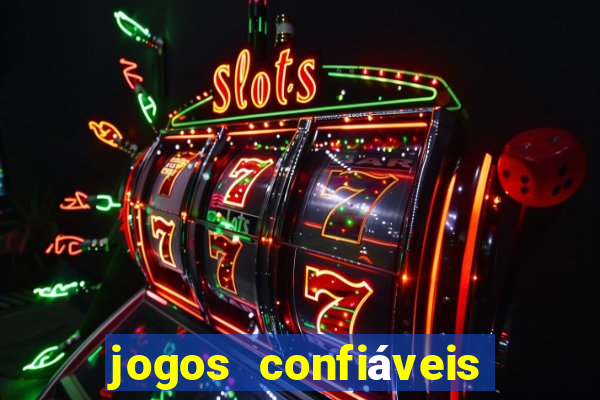 jogos confiáveis para ganhar dinheiro de verdade