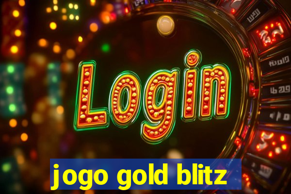 jogo gold blitz