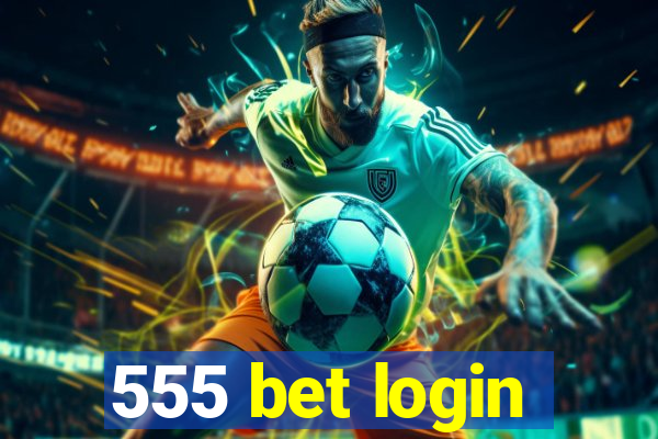 555 bet login