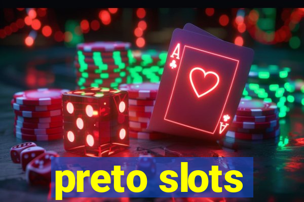 preto slots