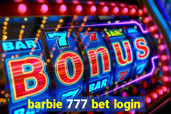 barbie 777 bet login