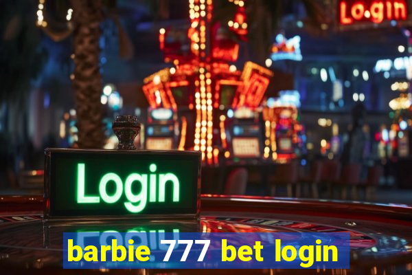 barbie 777 bet login