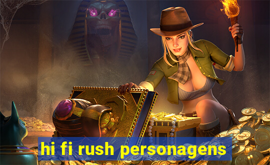 hi fi rush personagens