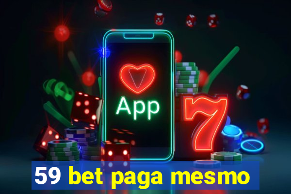 59 bet paga mesmo