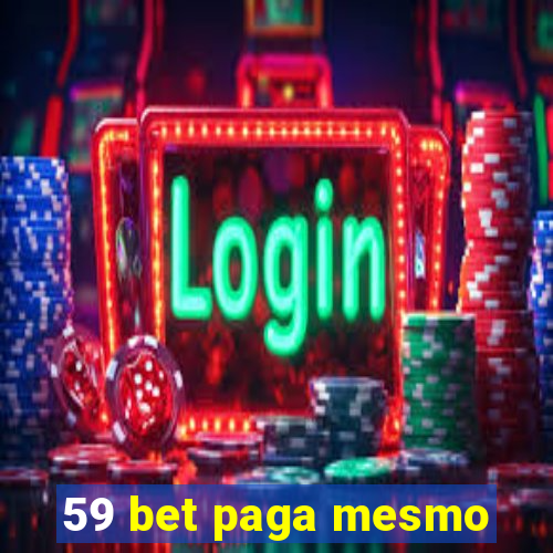 59 bet paga mesmo