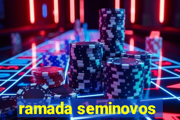 ramada seminovos