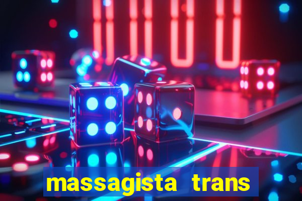 massagista trans são paulo