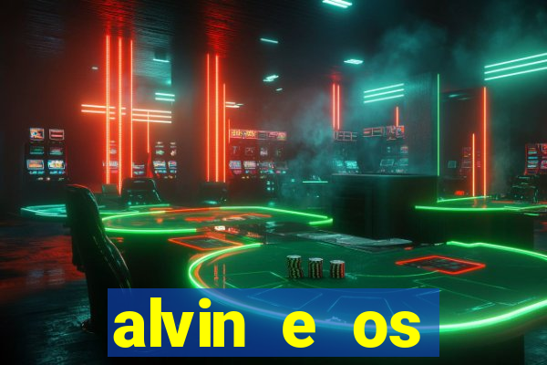 alvin e os esquilos 3 filme completo dublado mega filmes