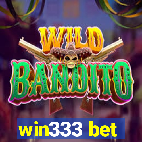 win333 bet