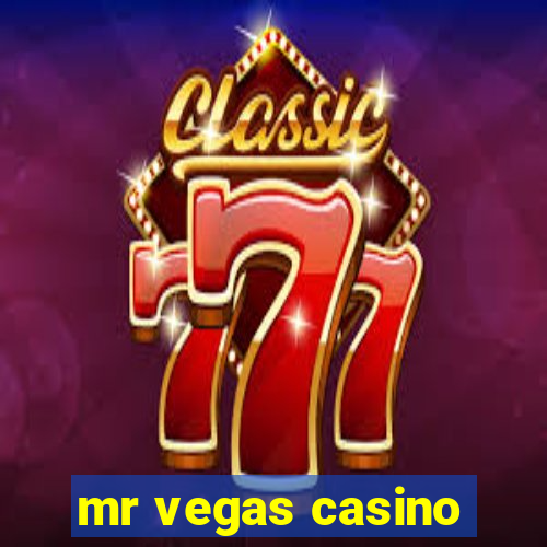 mr vegas casino