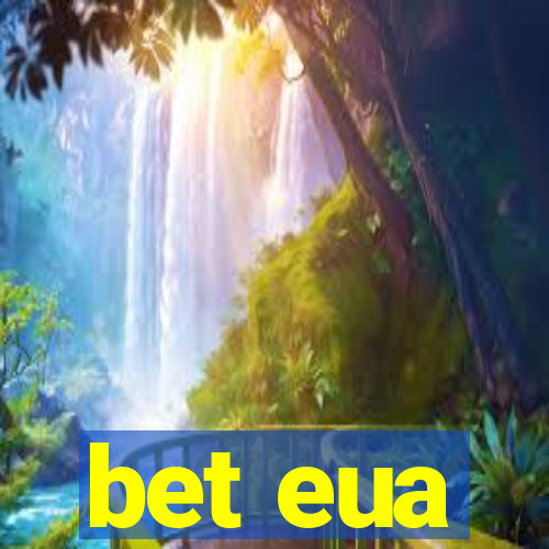 bet eua