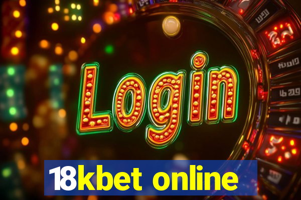 18kbet online