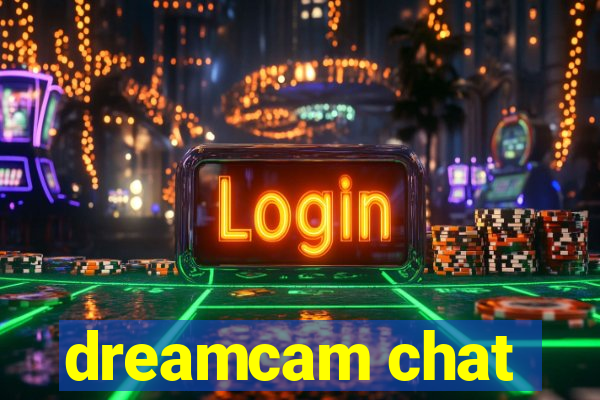 dreamcam chat