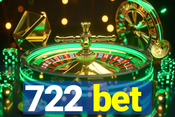 722 bet