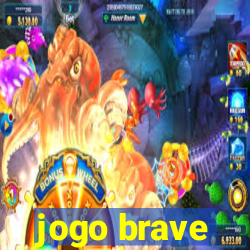 jogo brave